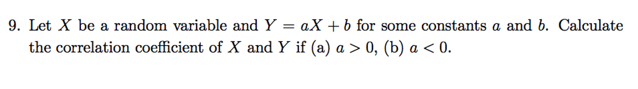 Solved Let X be a random variable and Y = aX + b for some | Chegg.com