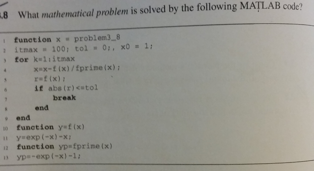 Solved What mathematical problem is solved by the following | Chegg.com