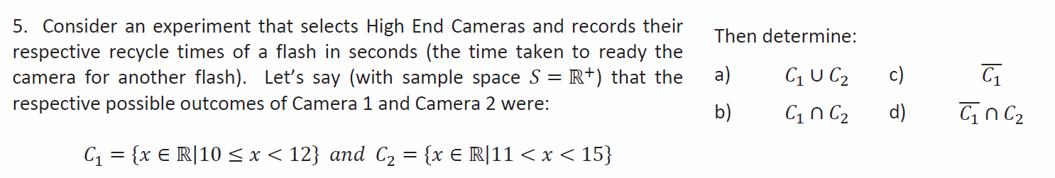 Solved Consider an experiment that selects High End Cameras | Chegg.com