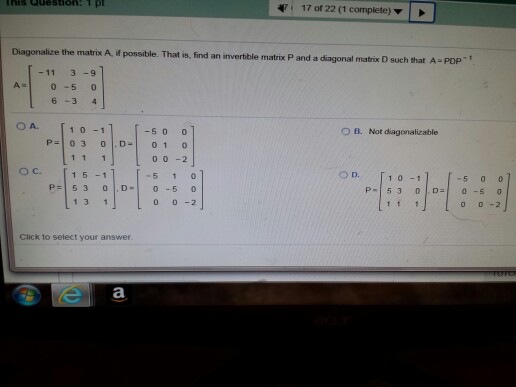 Solved 17 of 22 (1 complete) Diagonalize the matrix A if | Chegg.com