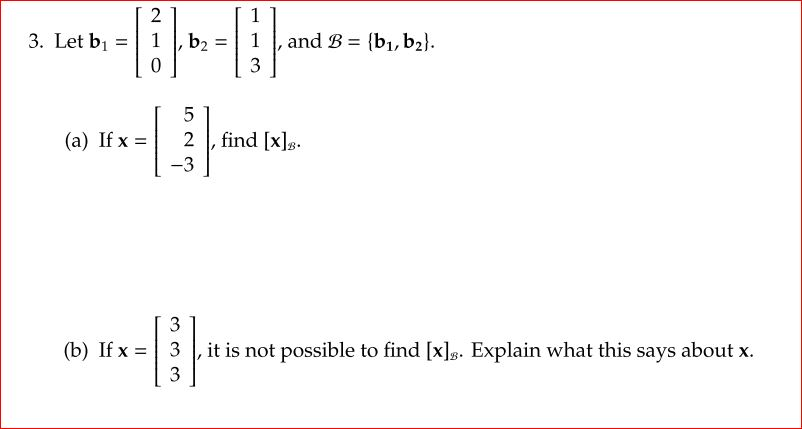 Solved Let B_1 = [2 1 0], B_2 = [1 1 3], And B = {b_1, B_2}. | Chegg.com