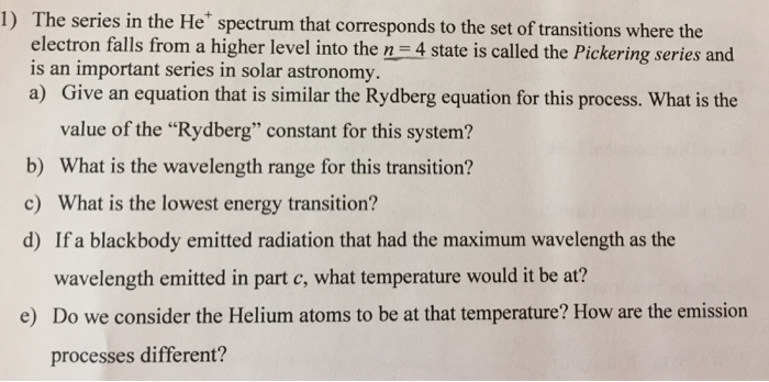 Solved The series in the He+ spectrum that corresponds to | Chegg.com