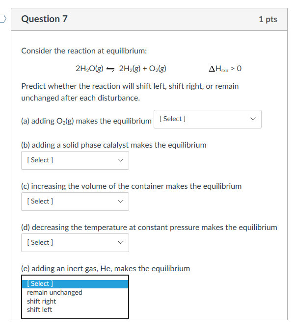 Solved Question 7 1 pts Consider the reaction at equilibrium | Chegg.com