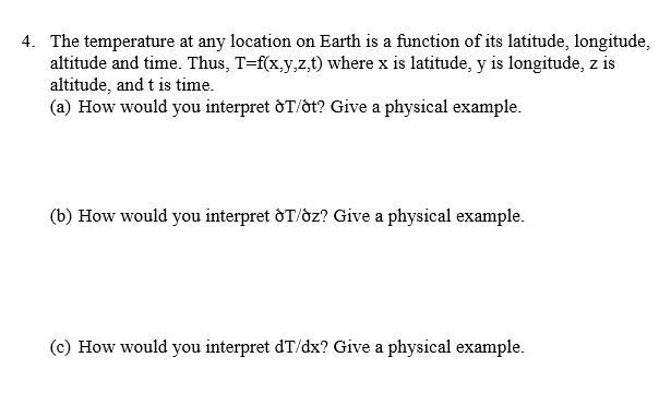 Solved The temperature at any location on Earth is a | Chegg.com
