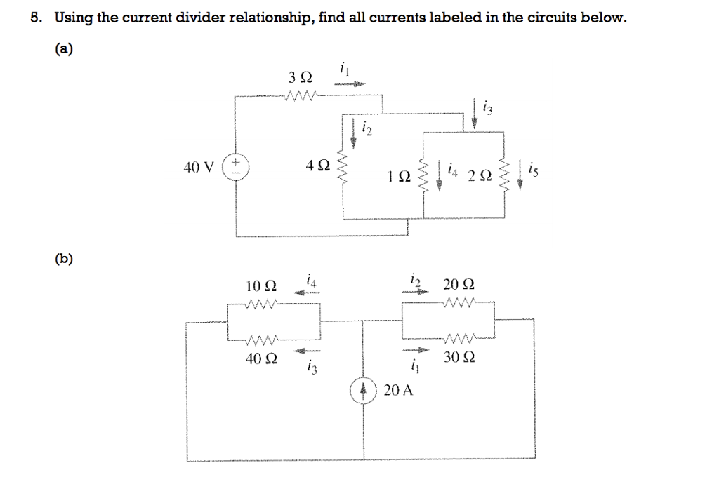 Solved 5. Using the current divider relationship, find all | Chegg.com