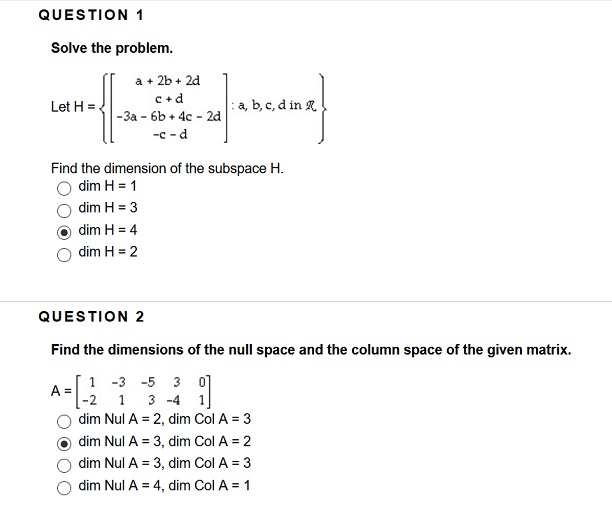 Solved Solve the problem. Let H = {[a + 2b + 2d c + d -3a | Chegg.com