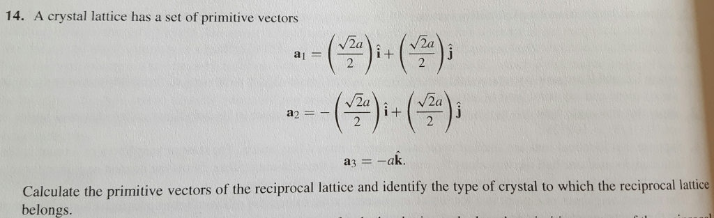 Solved A crystal lattice has a set of primitive vectors a_1 | Chegg.com