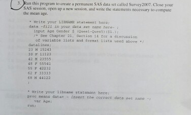 Solved 3 Run This Program To Create A Permanent SAs Data Set | Chegg.com