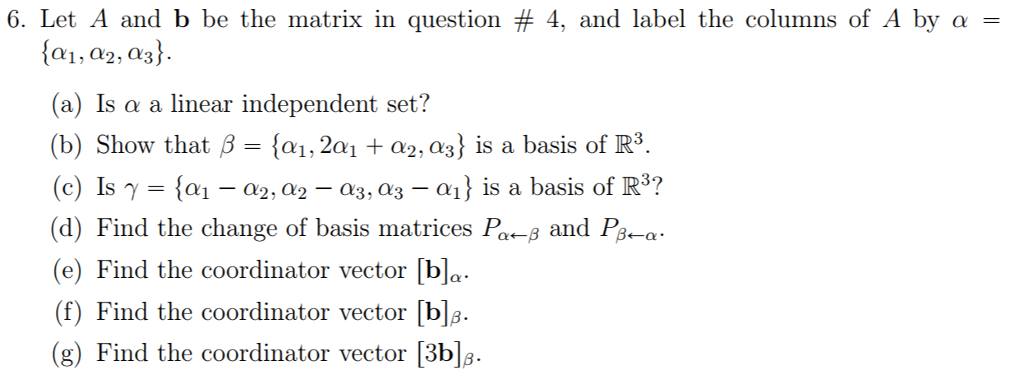 Solved Let A = [0 1 4 1 0 -3 2 3 8] And B = [-6 -3 2] Let | Chegg.com