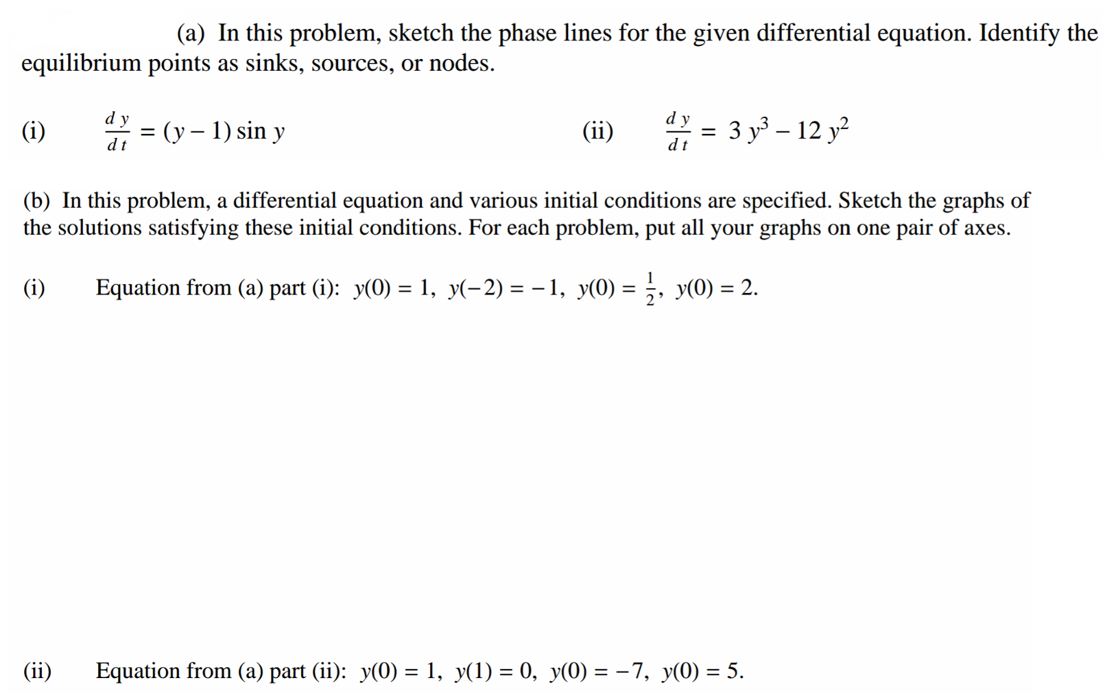 Solved In this problem, sketch the phase lines for the given | Chegg.com