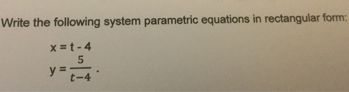 Solved Write the following system parametric equations in | Chegg.com