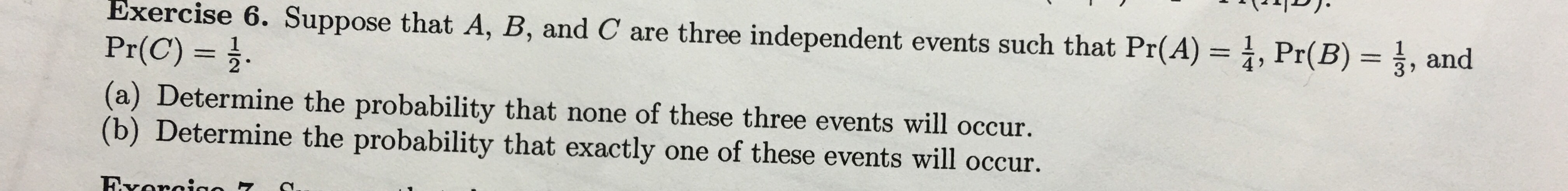 Solved Suppose That A, B, And C Are Three Independent Events | Chegg.com