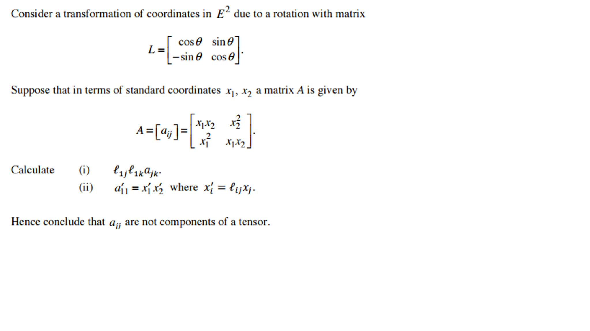 Solved Consider a transformation of coordinates in E^2 due | Chegg.com
