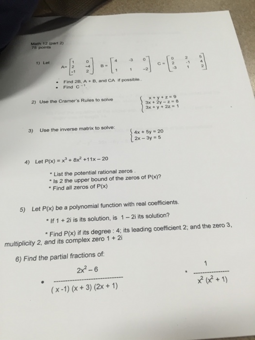 Solved Let Find 2B, A + B, and CA if possible. Find C^-1 | Chegg.com