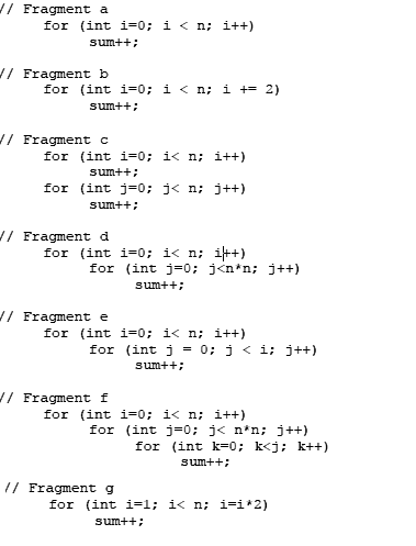 Solved What are the running times of these fragments | Chegg.com