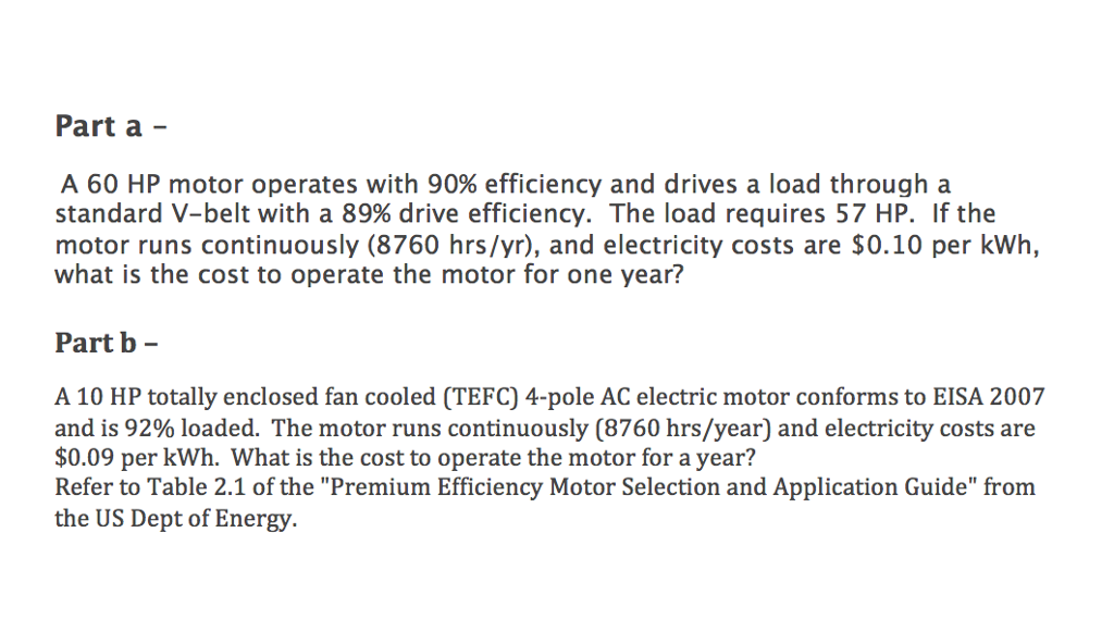 Solved Part a A 60 HP motor operates with 90 efficiency
