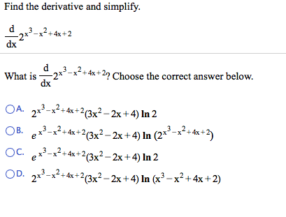 Solved Find the derivation and simplify d/dx What is d/dx | Chegg.com