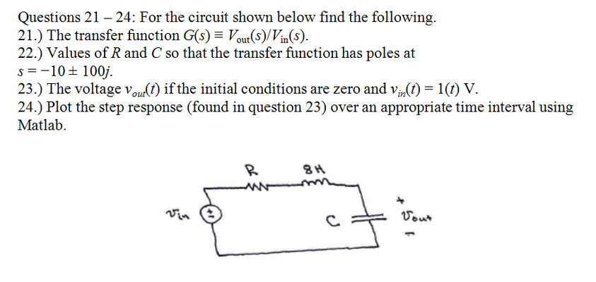 Solved Questions 21 – 24: For the circuit shown below find | Chegg.com