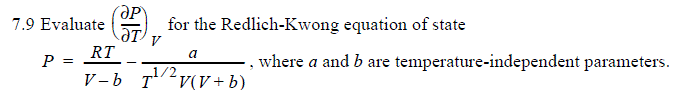 Solved Evaluate for the Redlich-Kwong equation of state | Chegg.com