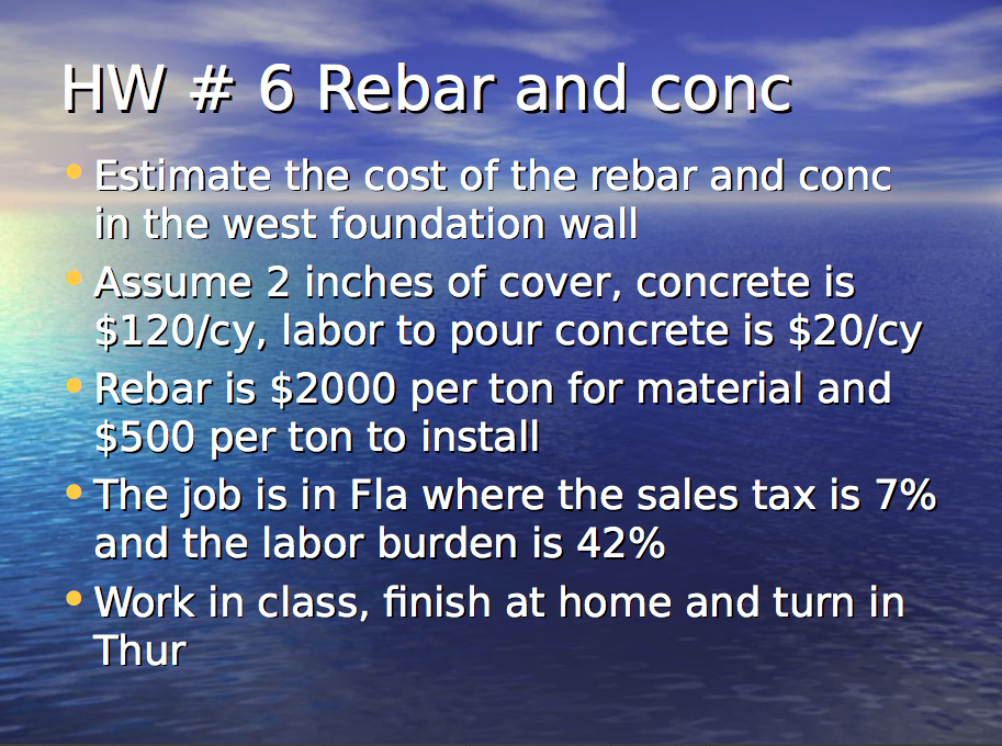 HW 6 Rebar and conc Estimate the cost of the rebar