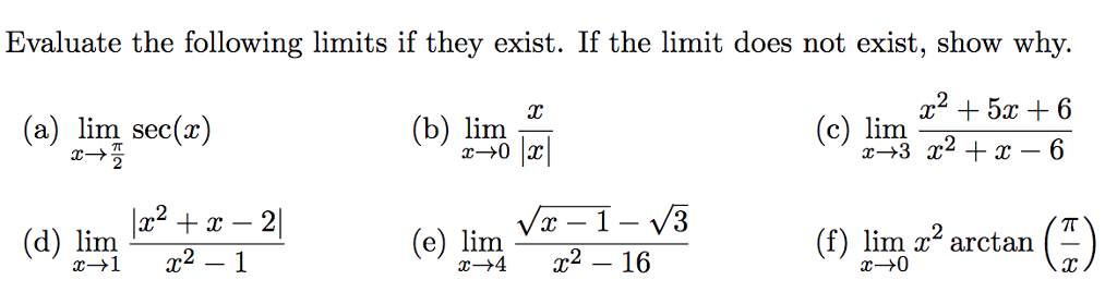 Solved Evaluate the following limits if they exist. If the | Chegg.com