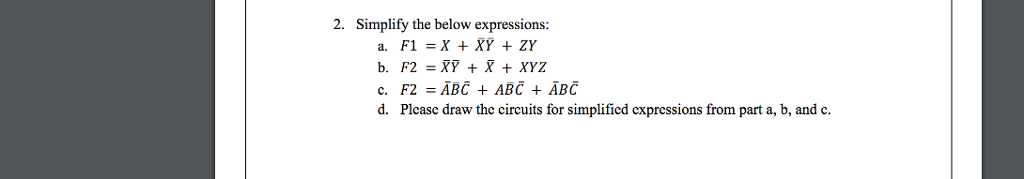 Solved Simplify the below expressions: F1 = X + XY + ZY F2 | Chegg.com
