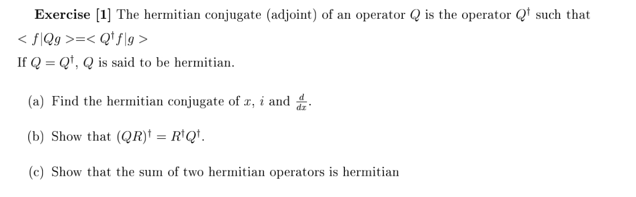 solved-the-hermitian-conjugate-adjoint-of-an-operator-q-is-chegg