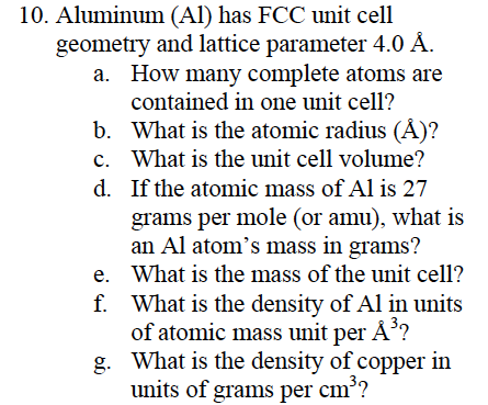 Solved Aluminum (Al) has FCC unit cell geometry and lattice | Chegg.com