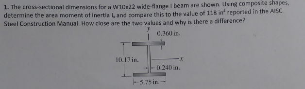 solved-1-the-cross-sectional-dimensions-for-a-w10x22-chegg