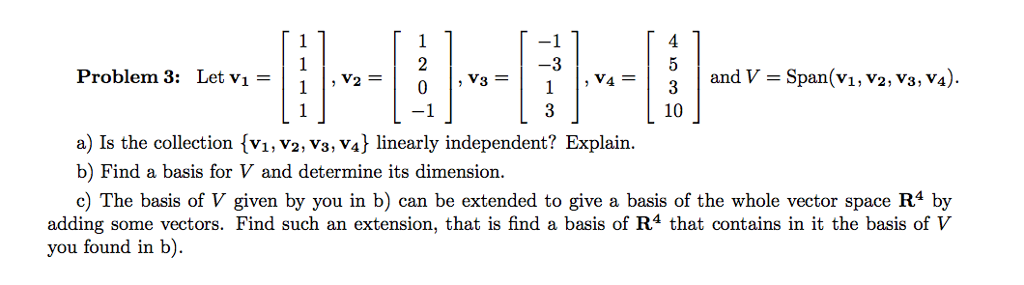 Solved Let v_1 = [1 1 1 1 1], v_2 = [1 2 0 -1], v_3 = | Chegg.com