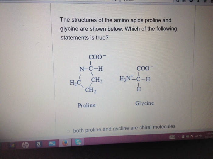 Solved The structures of the amino acids proline and glycine