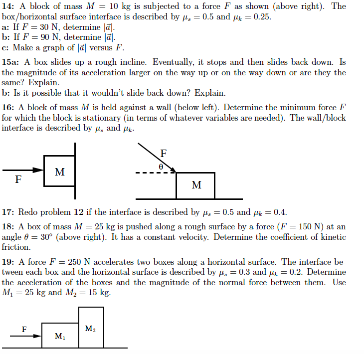 Solved A block of mass M = 10 kg is subjected to a force F | Chegg.com