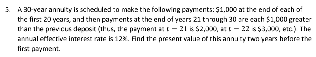 A 30-year annuity is scheduled to make the following | Chegg.com