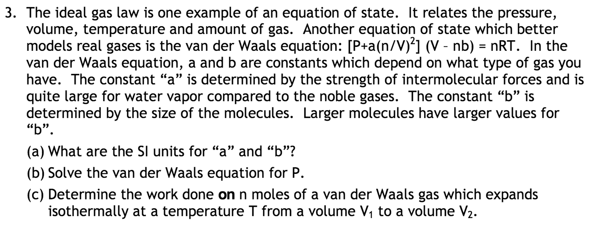 Solved The Ideal Gas Law Is One Example Of An Equation Of | Chegg.com