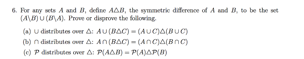 Solved For Any Sets A And B, Define A Delta B, The Symmetric | Chegg.com