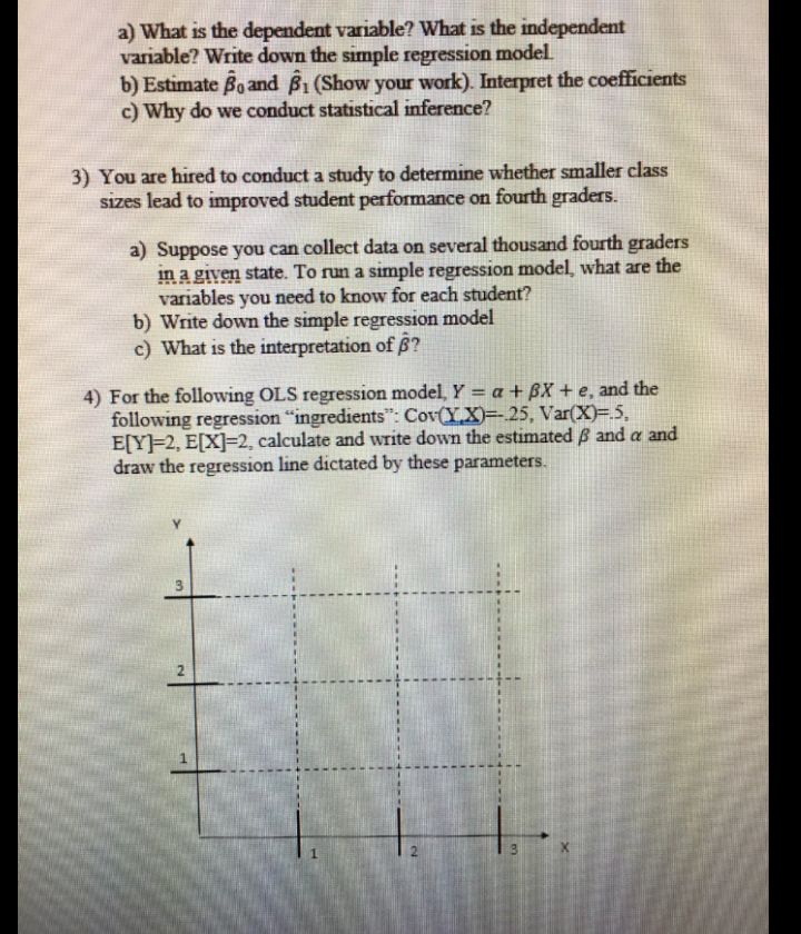 Solved a) What is the dependent variable? What is the | Chegg.com