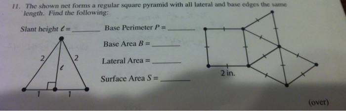 Solved 11 The Shown Net Forms A Regular Square Pyramid With Chegg