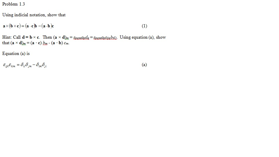 Solved Problem 1.3 Using Indicial Notation, Show That | Chegg.com