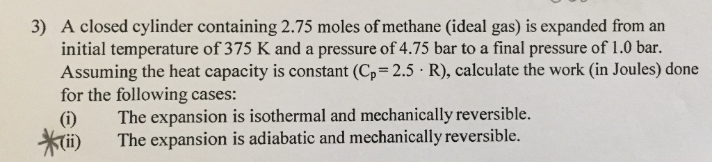 Solved 3) A closed cylinder containing 2.75 moles of methane | Chegg.com