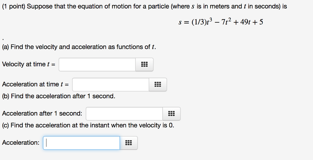 Solved (1 point) Suppose that the equation of motion for a | Chegg.com