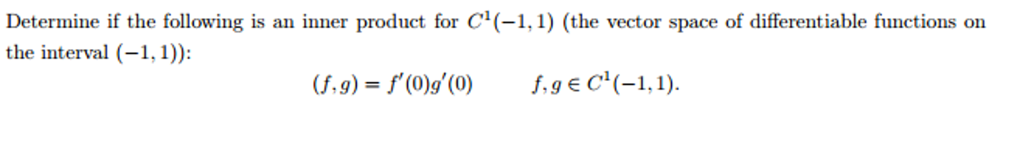 Solved Determine if the following is an inner product for | Chegg.com