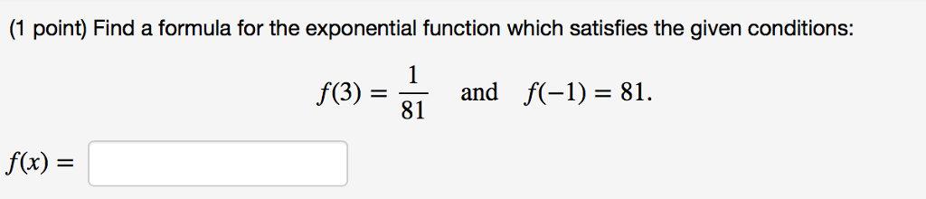 Solved (1 point) Find a formula for the exponential function | Chegg.com