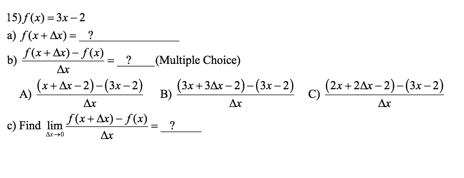 Solved f(x) = 3x - 2 a) f(x + Delta x) = _____ b) f(x + | Chegg.com