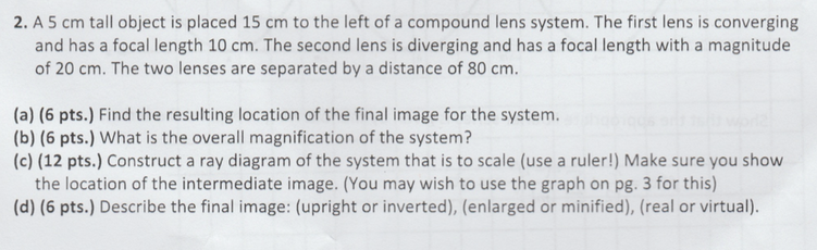 Solved 2. A 5 cm tall object is placed 15 cm to the left | Chegg.com