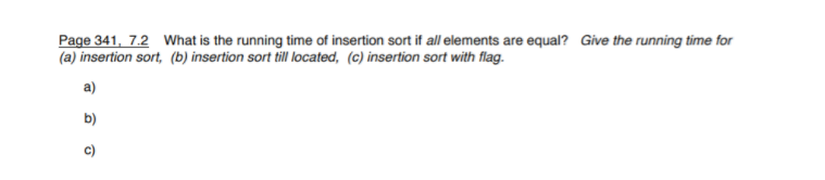 Solved What is the running time of insertion sort if all | Chegg.com