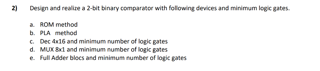 Solved 2) Design and realize a 2-bit binary r with following | Chegg.com