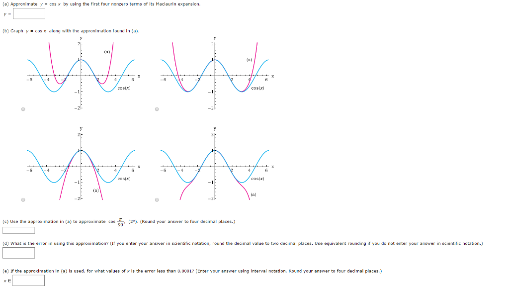 Solved Approximate y = cos x by using the first four nonzero | Chegg.com