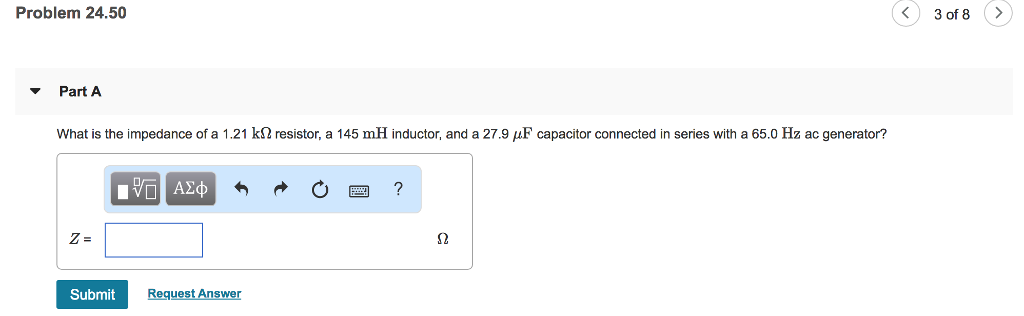 Solved Problem 24 50 Part A What Is The Impedance Of A 1 21 Chegg