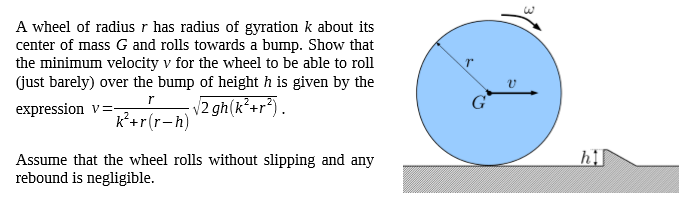 Solved A wheel of radius r has radius of gyration k about | Chegg.com