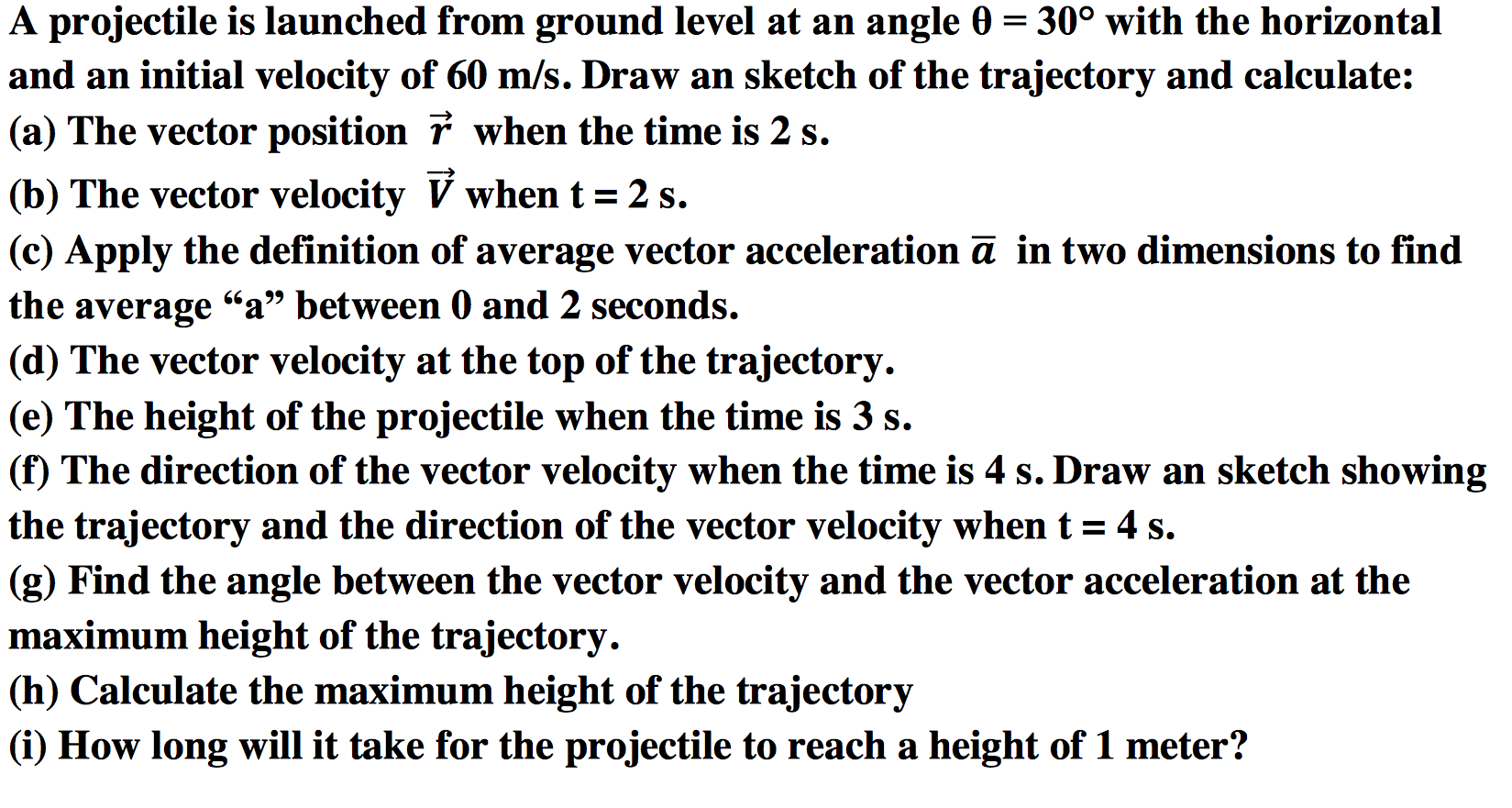 Solved A projectile is launched from ground level at an | Chegg.com